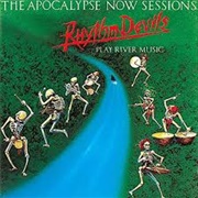 Rhythm Devils the Apocalypse Now Sessions