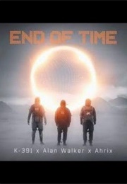 K-391, Alan Walker & Ahrix: End of Time (2020)