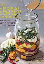 The Herbal Remedy Handbook (Chown and Walker)