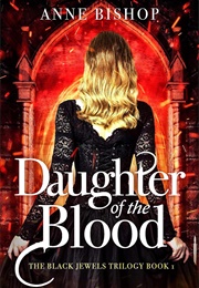 Daughter of the Blood (Anne Bishop)