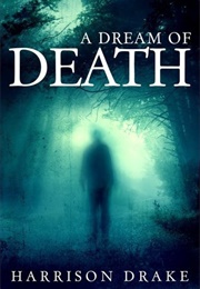 A Dream of Death (Harrison Drake)