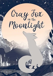 Gray Fox in the Moonlight (Isaac Peterson)
