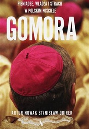 Gomora. Władza, Strach I Pieniądze W Polskim Kościele (Artur Nowak ,  Stanisław Obirek)