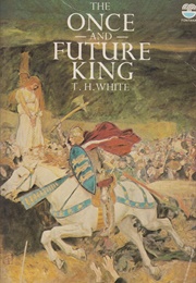 The Once and Future King (T.H. White)