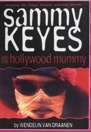Sammy Keyes and the Hollywood Mummy (Wendelin Van Draanen)