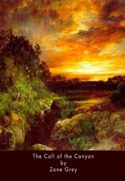 The Call of the Canyon (Grey, Zane)