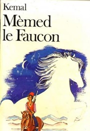 Mèmed Le Faucon (Yachar Kemal)