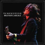 Turpentine - Brandi Carlile