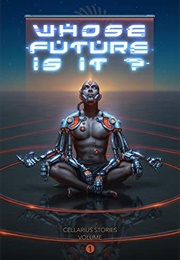 Whose Future Is It? (Steven Barnes)