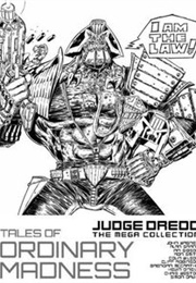 Judge Dredd: Tales of Ordinary Madness (Various)