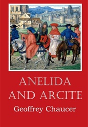 Anelida and Arcite (Geoffrey Chaucer)