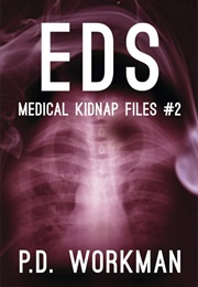 Eds Medical Kidnap Files 2 (PD Workman)