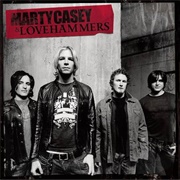 Marty Casey and Lovehammers – Marty Casey and Lovehammers