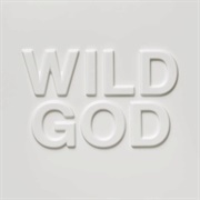 Nick Cave & the Bad Seeds - Wild God
