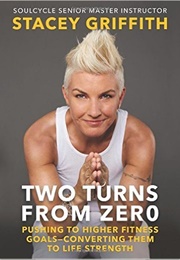 Two Turns From Zero (Stacey Griffith)