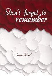 Don't Forget to Remember (Sonia Mael)