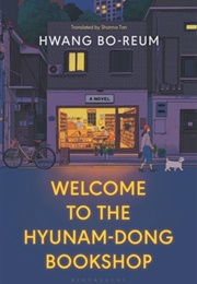Welcome to the Hyunam-Dong Bookshop (Hwang Bo-Reum)