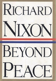 Beyond Peace (Richard Nixon)