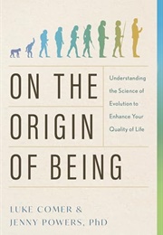 On the Origin of Being (Luke Comer & Jenny Powers)