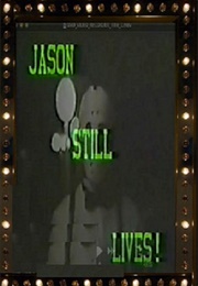 Jason Still Lives! (1989)