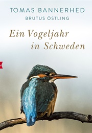 Ein Vogeljahr in Schweden (Tomas Bannerhed)