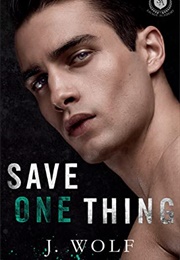 Save One Thing (Julia Wolf)