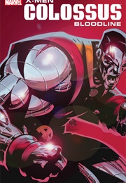 X-Men: Colossus - Bloodline (David Hine; Jorge Lucas)