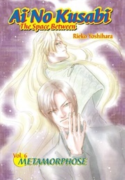 Ai No Kusabi Vol. 6: Metamorphose (Reiko Yoshihara)