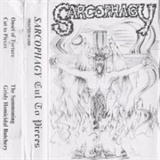 Sarcophagy - Cut to Pieces