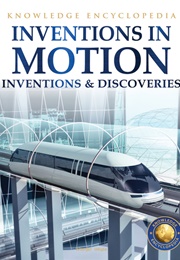 Inventions & Discoveries: Inventions in Motion (Wonder House Books)