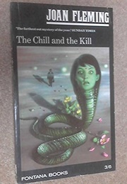 The Chill and the Kill (Joan Fleming)