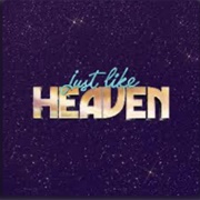 Just Like Heaven