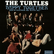 Happy Together - The Turtles