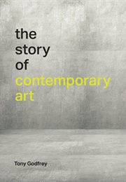 The Story of Contemporary Art (Tony Godfrey)