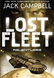The Lost Fleet - Relentless (Jack Campbell)
