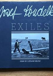Exiles (Czeslaw Milosz &amp; Josef Koudelka)