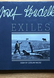 Exiles (Czeslaw Milosz & Josef Koudelka)
