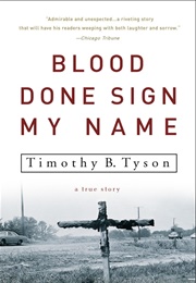 Blood Done Sign My Name (Tyson, Timothy B.)