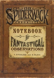 Arthur Spiderwick's Notebook for Fantastical Observations (Holly Black)