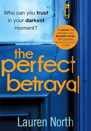 Perfect Betrayal (Lauren North)