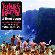 & Then Boom - Iglu & Hartly