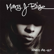 Blige, Mary J. - What's the 411?