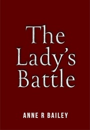 The Lady's Battle (Anne R. Bailey)