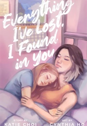 Everything I've Lost, I Found in You (Katie Choi)