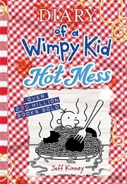 Diary of a Wimpy Kid: Hot Mess (Jeff Kinney)