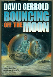 Bouncing off the Moon (David Gerrold)