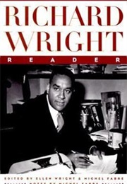 Richard Wright Reader (Richard Wright & Ellen Wright)