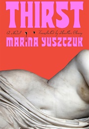 Thirst (Marina Yuszczuk)