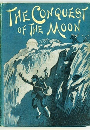 The Conquest of the Moon (A. Laurie [Paschal Grousset])