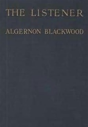 The Listener (Algernon Blackwood)